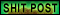 Shitpost